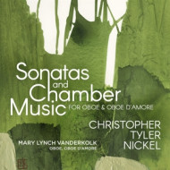 NICKEL: SONATAS AND CHAMBER MUSIC (OBOE & OBOE D'AMORE)