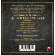 NICKEL-THE GOSPEL ACCORDING TO MARK (AN ORATORIO)