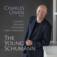 THE YOUNG SCHUMANN (CARNAVAL, PAPILLONS, INTERMEZZI, ABEGG VARIATIONS)