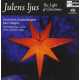 JULENS LJUS-THE LIGHT OF<br/><h5>Megjelenés: 2006-10-30</h5>