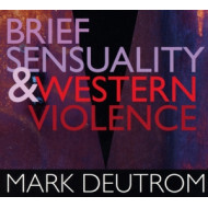 BRIEF SENSUALITY AND WESTERN VIOLENCE