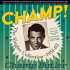 CHAMP! THE SINGLES COLLECTION 1951-62