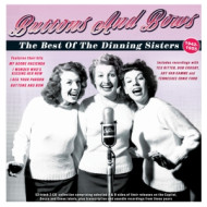 BUTTONS AND BOWS - THE BEST OF THE DINNING SISTERS 1942-55