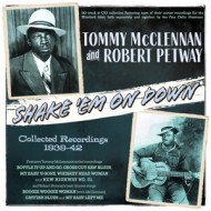 SHAKE 'EM ON DOWN - COLLECTED RECORDINGS 1939-42