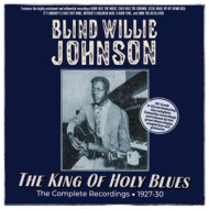 THE KING OF HOLY BLUES - THE COMPLETE RECORDINGS 1927-30