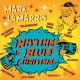 MARK LAMARR'S RHYTHM & BLUES CHRISTMAS<br/><h5>Megjelenés: 2010-10-22</h5>