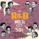 R&B NO.1S OF THE 50'S<br/><h5>Megjelenés: 2013-11-11</h5>