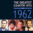 GREATEST COUNTRY HITS OF 1962