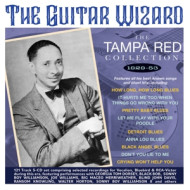 GUITAR WIZARD TAMPA RED COLLECTION 1929-1953