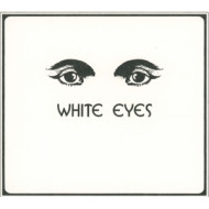 WHITE EYES