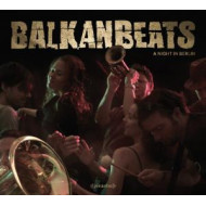 BALKAN BEATS - A NIGHT IN BERLIN