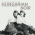 HUNGARIAN NOIR - A TRIBUTE TO THE GLOOMY SUNDAY