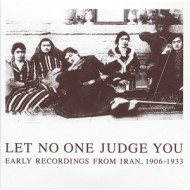 LET NO ONE JUDGE YOU: EARLY IRAN