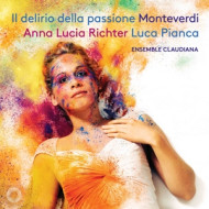 IL DELIRIO DELLA PASSIONE MONTEVERDI
