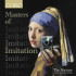 MASTERS OF IMITATION