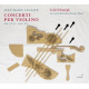 CONCERTI PER VIOLINO OPP.7 & 10 NOS.1-3<br/><h5>Megjelenés: 2020-01-03</h5>