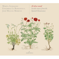 AL ALVA VENID: SECULAR MUSIC FROM THE SPANISH RENAISSAN
