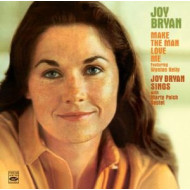 MAKE THE MAN LOVE ME/JOY BRYAN SINGS