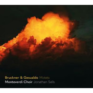 BRUCKNER & GESUALDO MOTETS