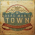 DEAD MAN'S TOWN: A TRIBUTE TO BORN IN THE U.S.A