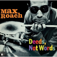 DEEDS, NOT WORDS