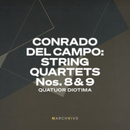 CONRADO DEL CAMPO: STRING QUARTETS NOS. 8 & 9 (LIVE)