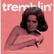 TREMBLIN'