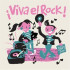 VIVA EL ROCK