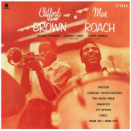 CLIFFORD BROWN & MAX ROACH