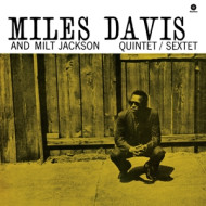 MILES DAVIS & MILT JACKSON QUINTET/SEXTET