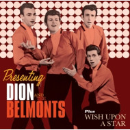 PRESENTING DION AND THE BELMONTS / WISH UPON A STAR