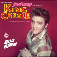 KING CREOLE + BLUE HAWAII