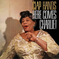 CLAP HANDS, HERE COMES CHARLIE!