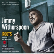 ROOTS/JIMMY WITHERSPOON