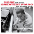 MORE OF THE GREATEST PIANO OF THEM ALL/STILL MORE OF THE GREATEST PIANO OF THEM ALL