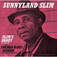 SLIM'S SHOUT/CHICAGO BLUES SESSION