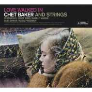 LOVE WALKED IN (CHET BAKER AND STRINGS)