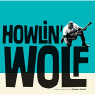 HOWLIN' WOLF - HOWLIN' WOLF (A.K.A. ROCKIN' CHAIR)