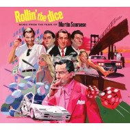ROLLIN' THE DICE - MUSIC FROM THE FILMS OF MARTIN SCORSESE