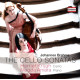 CELLO SONATAS<br/><h5>Megjelenés: 2013-11-05</h5>