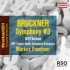 BRUCKNER: SYMPHONY NO. 3 IN D MINOR