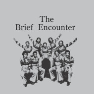 INTRODUCING THE BRIEF ENCOUNTER