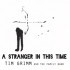 STRANGER IN THIS TIME