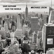 SAVE GOTHAM, SAVE THE WORLD