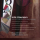 IGOR STRAVINSKY: MUSIC FOR VIOLIN AND PIANO<br/><h5>Megjelenés: 2020-05-01</h5>