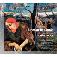 DUIJCK: L'HOMME DESARME (COMPOSITIONS)