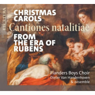 CHRISTMAS CAROLS FROM THE ERA OF RUBENS (CANTIONES NATALITIAE)