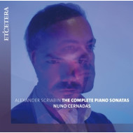 ALEXANDER SCRIABIN: THE COMPLETE PIANO SONATAS