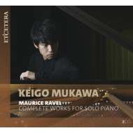 MAURICE RAVEL: COMPLETE WORKS FOR SOLO PIANO