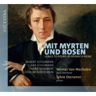 MIT MYRTEN UND ROSEN (LIEDER ZU GEDICHTEN VON HEINRICH HEINE)